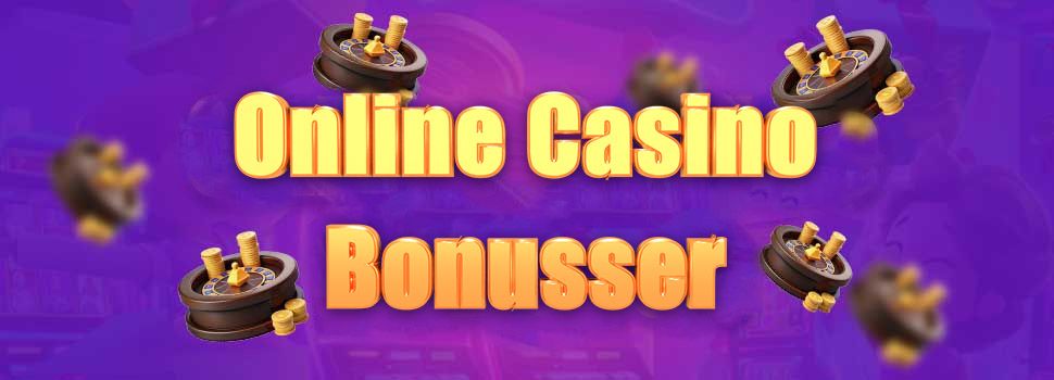 Online Casino Bonusser